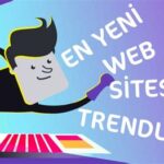 Web Yazılımında En Son Trendler ve Teknolojiler
